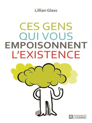 cover image of Ces gens qui vous empoisonnent l'existence